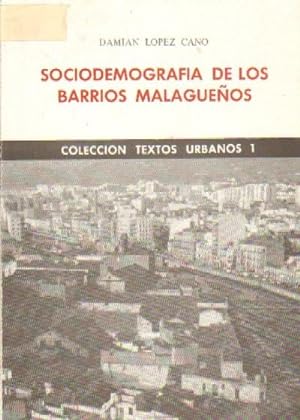 SOCIODEMOGRAFIA DE LOS BARRIOS MALAGUEÑOS