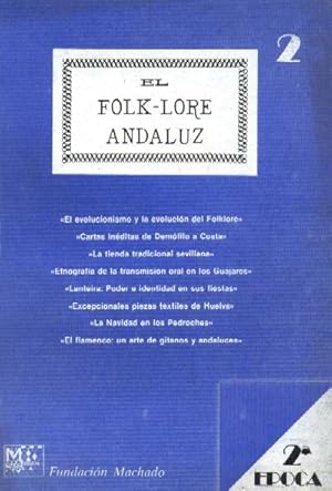 DEMOFILO.Nº 2. EL FOLK-LORE ANDALUZ. EL EVOLUCIONISMO Y LA EVOLUCION DEL FOLKLORE CARTAS INEDITAS