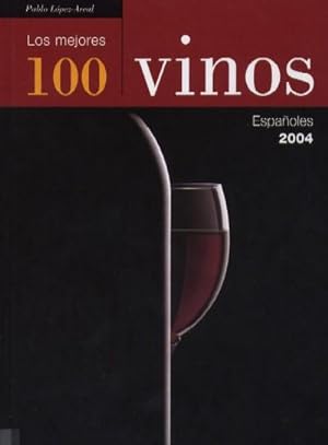 LOS 100 MEJORES VINOS ESPAÑOLES 2004