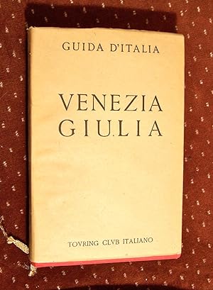Guida d'Italia del Touring Club Italiano VENEZIA GIULIA