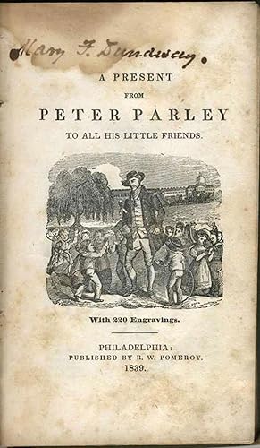 A Present from Peter Parley to All his Little Friends. With 220 Engravings