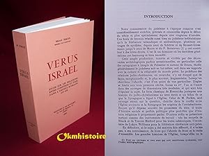 VERUS ISRAËL . Etude sur les relations entre chrétiens et Juifs dans l'Empire romain ( 135 - 425 ...