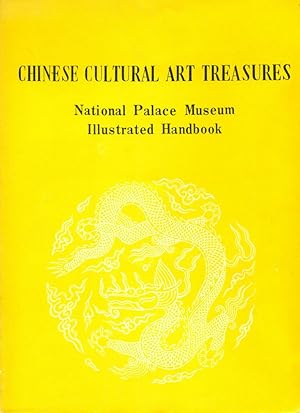 CHINESE CULTURAL ART TREASURES : National Palace Museum Illustrated Handbook : 1978 14th Edition