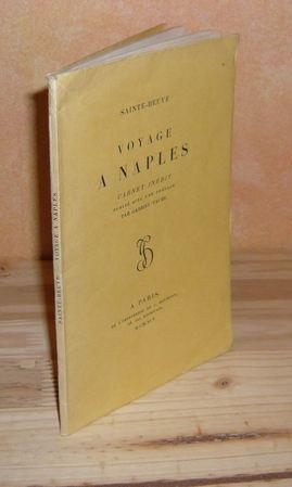 Voyage à Naples, carnet inédit publié avec une préface par Gabriel Fauré, A Paris, de l'imprimeri...
