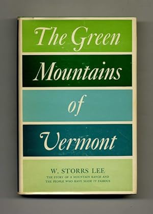 The Green Mountains of Vermont - 1st Edition/1st Printing