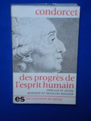 Condorcet. Esquisse d'un tableau historique des progrès de l'esprit humain : . Introduction et no...
