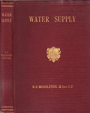Water Supply: A Student's Handbook on the Conditions Governing the Selection of Sources & the Dis...