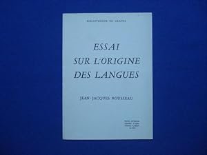 Essai sur l'origine des Langues. TEXTE INTEGRAL reproduit d'après l'édition A.Belin de 1817
