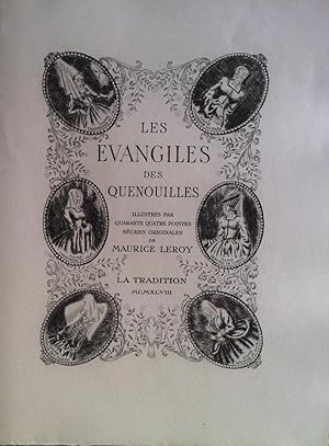 LES EVANGILES DES QUENOUILLES. Illustré par Maurice LEROY.