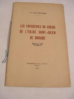 LES TAPISSERIES DU CHOEUR DE L' EGLISE SAINT- JULIEN DE BRIOUDE