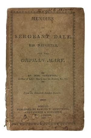 Memoirs of Sergeant Dale, His Daughter, and the Orphan Mary