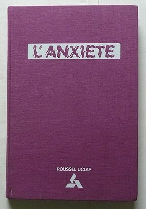 L'anxiété première conférence Roussel Uclaf 28-29 avril 1977