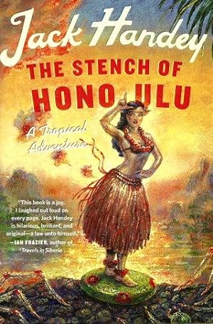 THE STENCH OF HONOLULU : A Tropical Adventure
