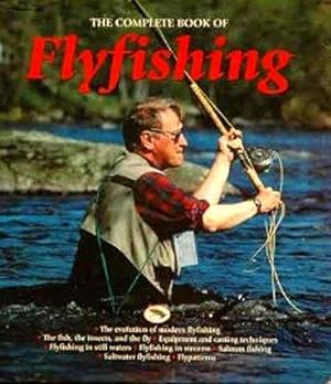 THE COMPLETE BOOK OF FLYFISHING