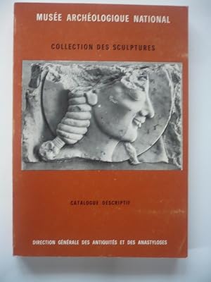 Musée archéologique national - Collection des sculptures - Catalogue descriptif