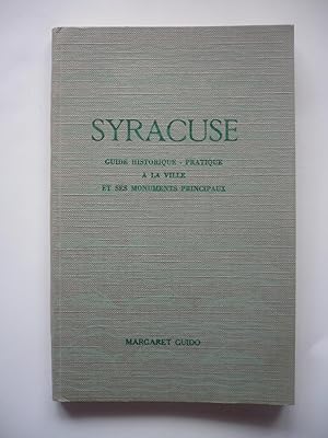 Syracuse : guide historique-pratique à la ville et ses monuments principaux