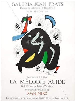 Joan MIRO. La Mélodie Acide. (Affiche d'exposition / exhibition poster).