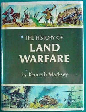 The History Of land warfare.