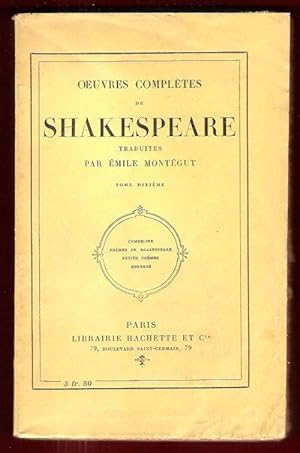 Oeuvres Complètes De Shakespeare Traduites Par Émile Montégut . Tome Dixième : Cymbeline - Poémes...