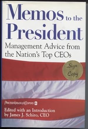 Memos to the President: Management Advice from the Nation's Top Ceos (Signed)