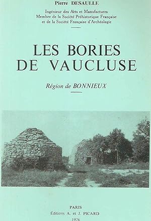 Les Bories de Vaucluse .Région de Bonnieux.La technique les origines les usages