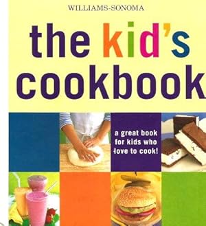 THE KID'S COOKBOOK : A Great Book for Kids Who Love to Cook!