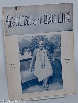 Health and Long Life: Monthly journal of the Divine Life Society. Vol. 8, No. 8 (April 1959)