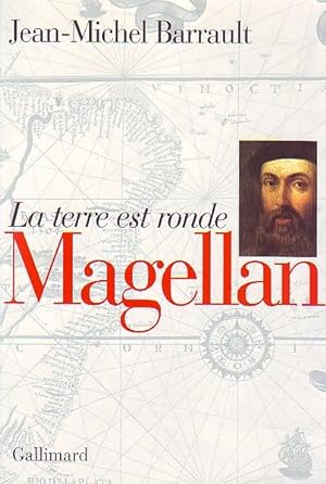 Magellan - La terre est ronde -