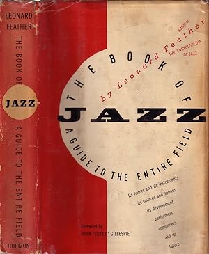 THE BOOK OF JAZZ: A GUIDE TO THE ENTIRE FIELD.