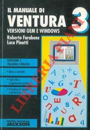 Il manuale di Ventura 3. Versioni GEM e Windows.