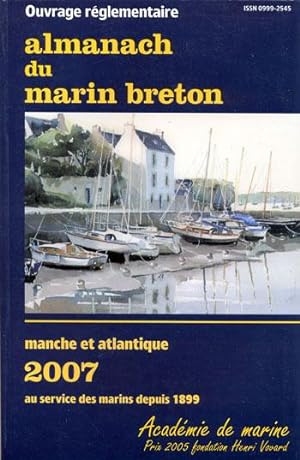 Almanach du marin breton. Manche et Atlantique 2007