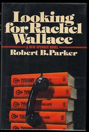 Looking For Rachel Wallace; A Spencer Mystery