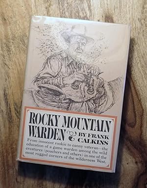 ROCKY MOUNTAIN WARDEN By Frank Calkins