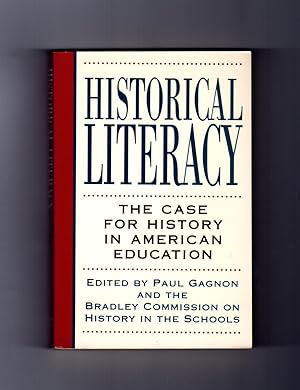 Historical Literacy: The Case for History in American Education