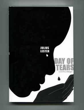 Day of Tears: A Novel in Dialogue - 1st Edition/1st Printing