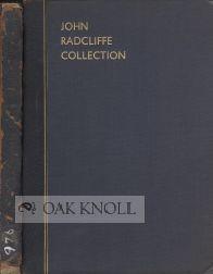 CATALOGUE OF THE JOHN RADCLIFFE COLLECTION