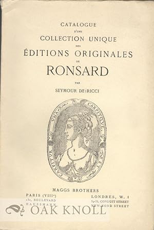 CATALOGUE D'UNE COLLECTION UNIQUE DES EDITIONS ORIGINALES DE RONSARD