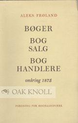 BØGER, BOG SALG, BOG HANDLERE OMKRING 1875