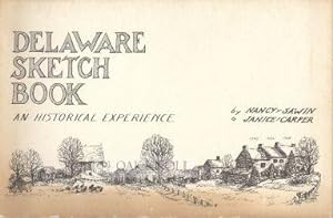 DELAWARE SKETCH BOOK, AN HISTORICAL EXPERIENCE