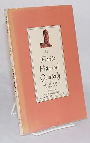 The Florida Historical Quarterly Vol. XXXIX No.3, January 1961