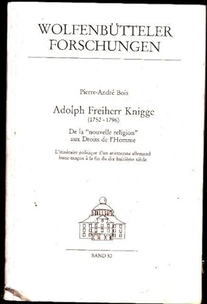 Adolph Freiherr Knigge ( 1752-1796) De La Nouvelle Religion Au Droits De L'homme - L'itinéraire P...