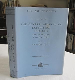 The Central Australian Expedition, 1844-1846: The Journals of Charles Sturt