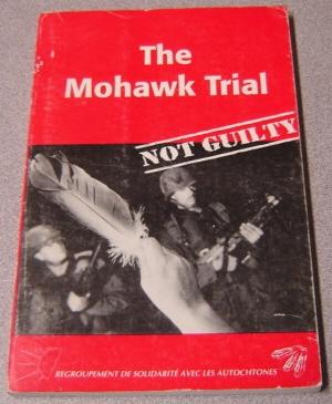 The Mohawk Trial: Not Guilty