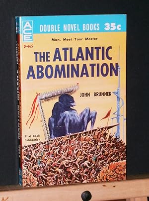 The Atlantic Abomination / The Martian Missile (Ace Double 465)