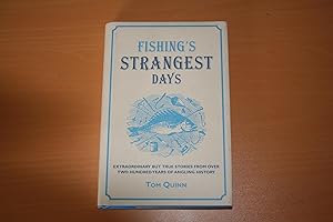 Fishing's Strangest Days