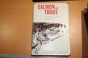 Salmon and Trout :a resource, its Ecology,Conservation and Management