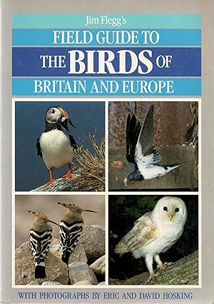 Jim Flegg's Field Guide to the Birds of Britain and Europe