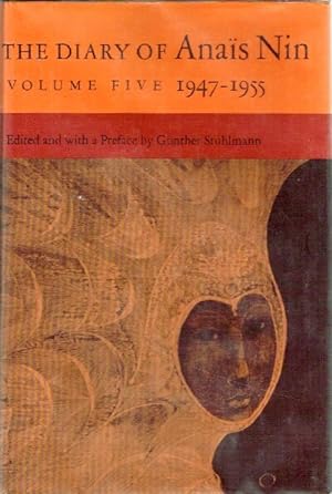 The Diary of Anais Nin Volume Five: 1947-1955