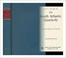 Fifty Years of the South Atlantic Quarterly, 1902-1952: Liberalism and Learning
