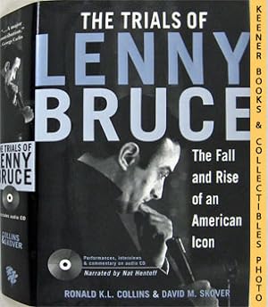 The Trials Of Lenny Bruce : The Fall And Rise Of An American Icon